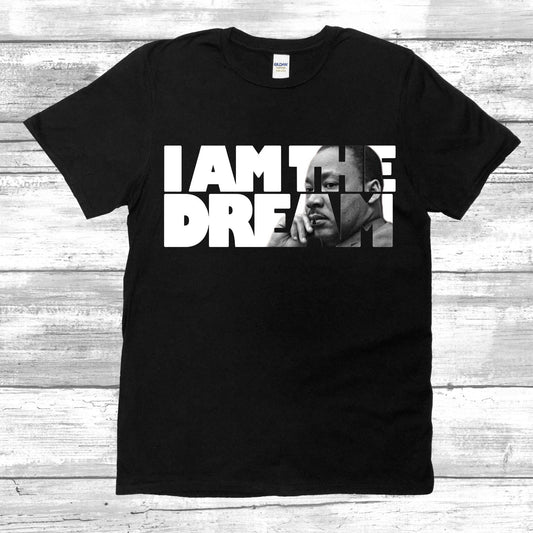 I AM THE DREAM tshirt